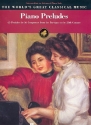 The World's great Classical Music - Piano Preludes for intermediate to advanced piano solo