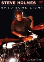 Steve Holmes - Shed Some Light Schlagzeug DVD