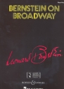 Bernstein on Broadway fr 1 oder 2 Singstimmen und Klavier Klavierauszug