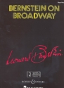 Bernstein on Broadway fr 1 oder 2 Singstimmen und Klavier Klavierauszug