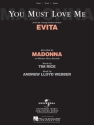 You Must Love Me (from Evita) Piano and Vocal Blatt