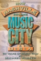 How Nashville Became Music City, U.S.A.  Buch + CD