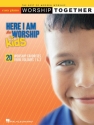 WorshipTogether Series, Here I Am to Worship For Kids - Volume 1 Easy Piano Buch