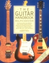 The Guitar Handbook A unique source book for the guitar player