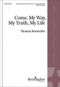 Thomas Keesecker, Come, My Way, My Truth, My Life SATB and Piano Chorpartitur