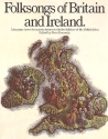 Folksongs of Britain and Ireland melodyline/chords/lyrics