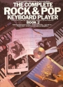 The complete Rock and Pop Keyboard Player vol.2: 18 popular songs with lyrics and suggested variations