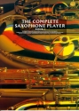 The complete Saxophone Player vol.1