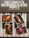 THE COMPLETE KEYBOARD PLAYER POPS 3 ARRANGED FOR PORTASBLE KEYBOARDS