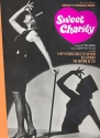 Sweet Charity all the Songs from the Smash-Hit Musical Movie Songbook for piano/voice/guitar