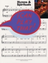 I can play that: hymns and spirituals songbook for piano easy-play piano arrangements