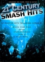21st Century Smash Hits: Songbook piano/vocal/guitar