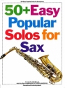 50 + easy popular Solos for Sax: Songbook for saxophone solo