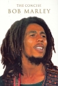 The concise Bob Marley: Songbook melody line/guitar/lyrics
