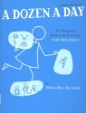 A Dozen a Day vol.1 Prepractical technical exercises for piano