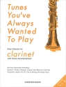 Tunes you've always wanted to play easy classics for clarinet with piano accomp. (grades 3 to 5)