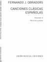 Canciones clasicas espanolas vol.2 para canto y piano
