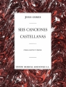 6 canciones Castellanas para canto y piano