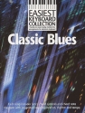 Easiest Keyboard Collection Classic Blues Songbook for voice and keyboard