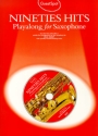 90's Hits (+CD): for alto saxophone Guest Spot Playalong