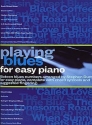 PLAYING BLUES: SONGBOOK FOR EASY PIANO