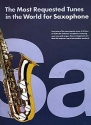 The most requested Tunes in the World for Saxophone: songbook for alto or tenor saxophone solo
