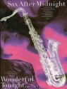 Sax after Midnight: Wonderful tonight songbook for all saxophones