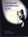 THE POWER OF A WOMAN: BLUES SONGBOOK PIANO/VOICE/GUITAR
