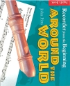 Recorder from the beginning around the world for soprano recorder pupil's book (chords+ recorder parts)