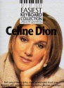 CELINE DION: 22 EASY-TO-PLAY MELODY LINE ARRANGEMENTS FOR ELECTRONIC KEYBOARD EASIEST KEYBOARD COLLECTION