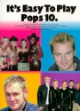 IT'S EASY TO PLAY POPS 10: EASY TO READ SIMPLIFIED ARRANGEMENTS OF 9 HIT SONGS FOR PIANO SOLO WITH CHORDS+LYRICS
