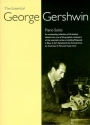 The Essential George Gershwin Piano solos