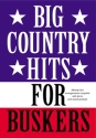 Big Country Hits for Buskers: for voice and guitar