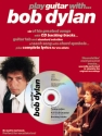 Play guitar with Bob Dylan (+ CD): songbook for voice/guitar/tab
