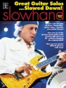 SLOWHAND VOL.2 (+CD): GREAT GUITAR SOLOS SLOWED DOWN WITH TABLATURE