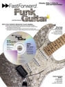 Fast forward Funk Guitar (+CD): chors riffs and effects you can learn today