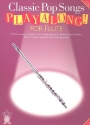 Classic Pop Songs (+CD): playalong for flute, 10 hit songs in melody line arrangements