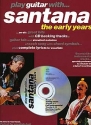Play Guitar with Santana (+CD): The early Years 6 great hits with Santana