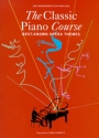 The Classic Piano Course best-known opera themes for piano