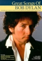 Great Songs of Bob Dylan: Songbook with full lyrics/chord symbols/ guitar boxes and playing guide