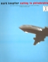 Mark Knopfler: Sailing to Philadelphia Songbook voice/guitar/tab