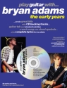 Play Guitar with Bryan Adams (+CD): The early Years Songbook voice/guitar/tab