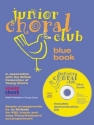 Junior choral club vol.1 (+cd) blue book for ks2 choirs and easy piano