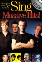 SING MASSIVE HITS (+CD): SONGBOOK MELODY LINE WITH FULL LYRICS AND CHORD SYMBOLS