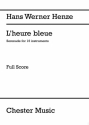 Hans Werner Henze: L'Heure Bleue Full Score Chamber Group, String Instruments, Wind Instruments, Piano Accompanime Score