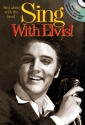 Sing with Elvis (+CD): songbook melody line with full lyrics and chord symbols