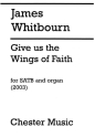 Give Us The Wings Of Faith (203) for mixed choir and organ choral score