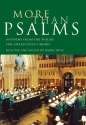 More than Psalms for mixed Chorus Anthems from the Psalms Rose, Barry, Ed