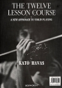 The 12 lesson course in a new approach to violin playing