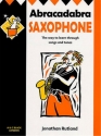 Abracadabra saxophone the way to learn through songs and tunes for saxophone